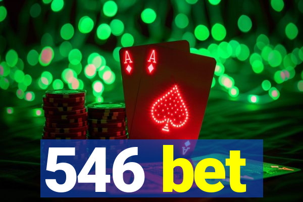 546 bet